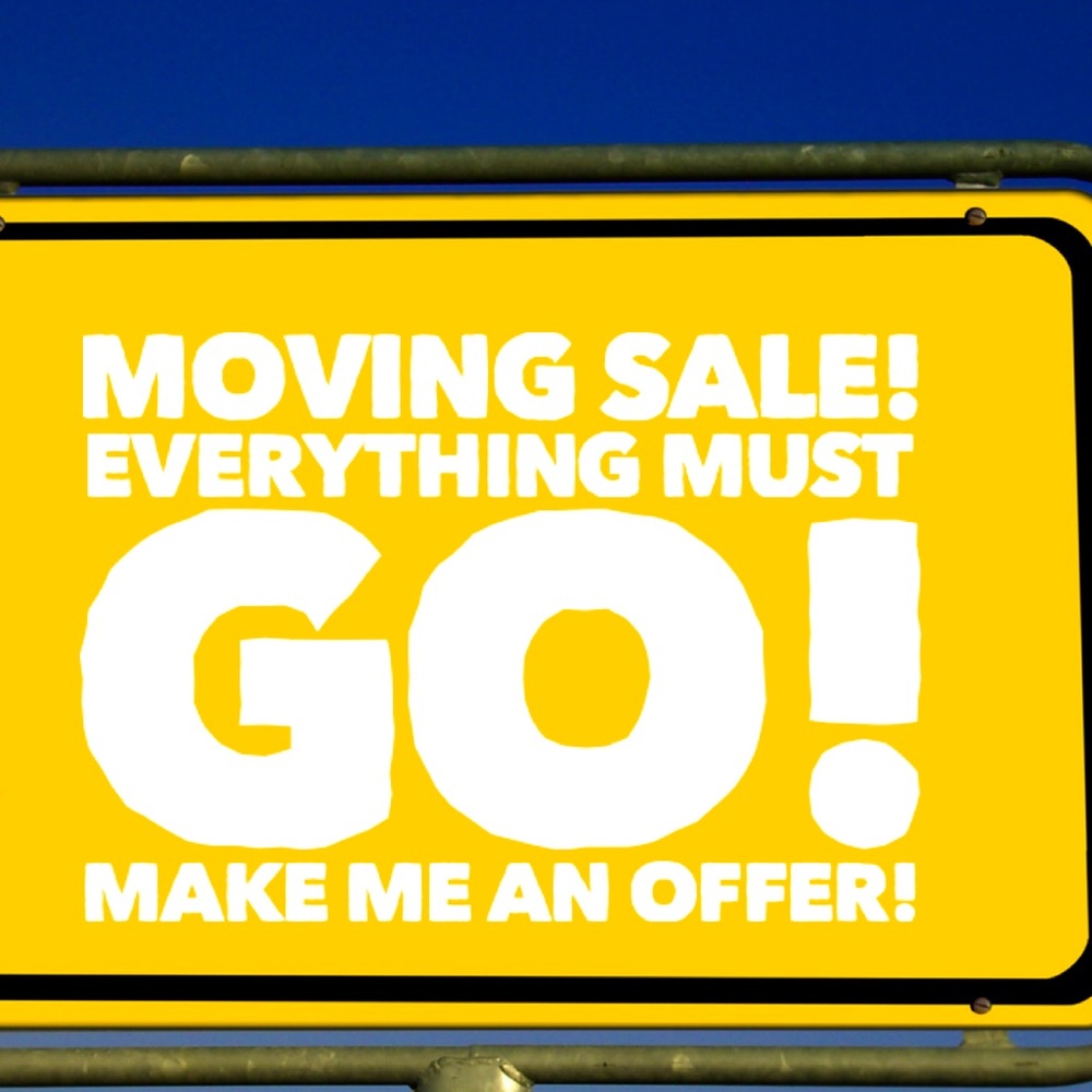 Moving sale! Everything must go! Make me an offer!